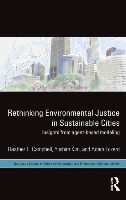 Rethinking Environmental Justice in Sustainable Cities : Insights from Agent-Based Modeling
