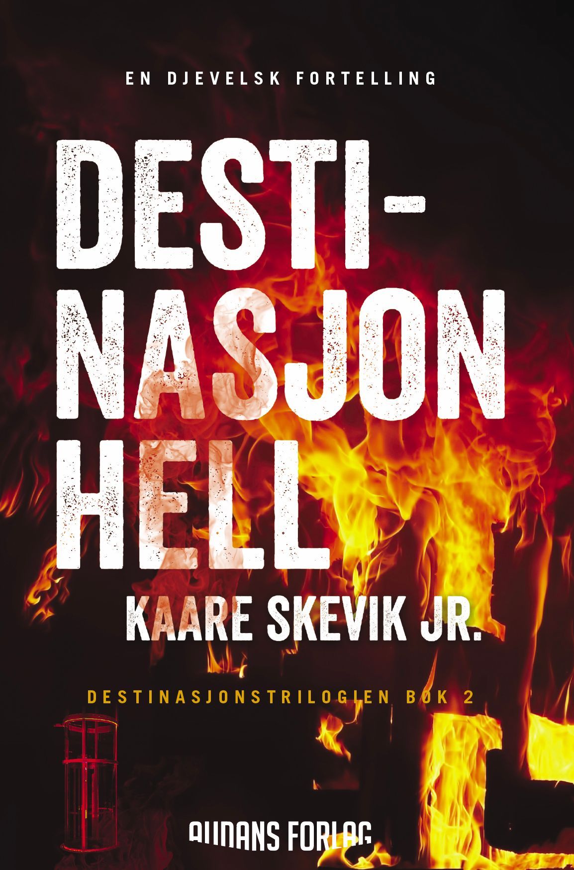 Destinasjon Hell : en djevelsk fortelling