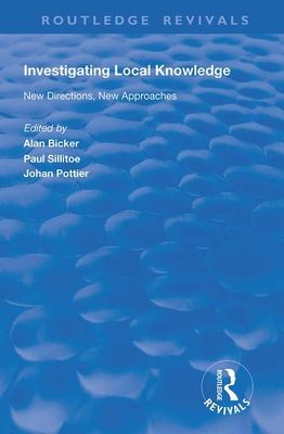 Investigating Local Knowledge : New Directions, New Approaches