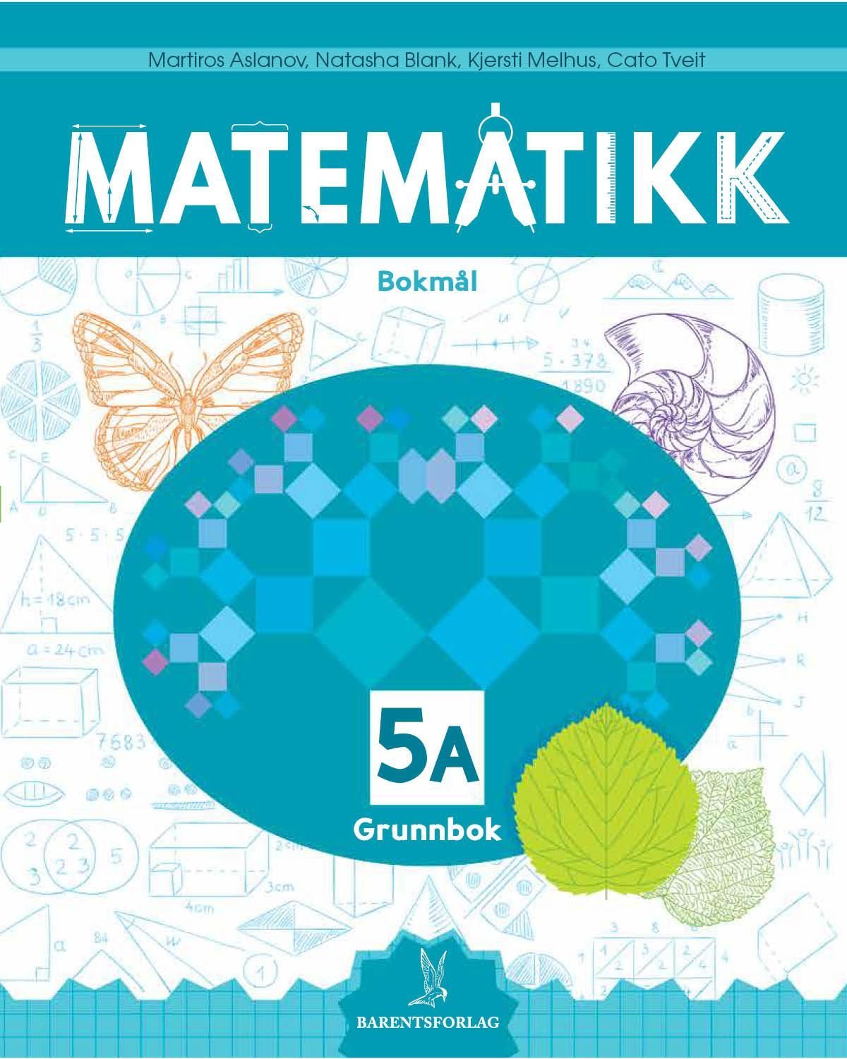 Matematikk. Grunnbok 5A