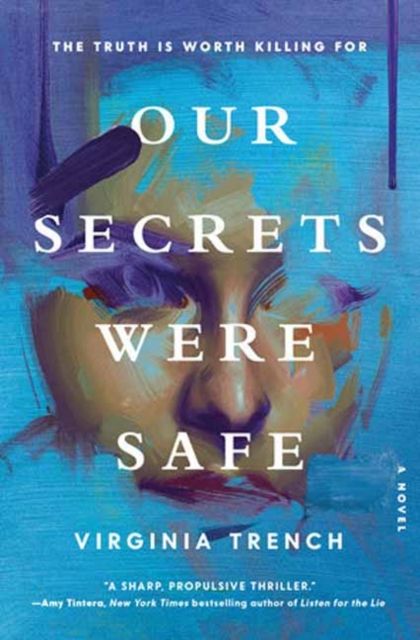 Forsidebilde av Our Secrets Were Safe : A Novel