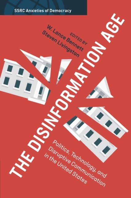 The Disinformation Age