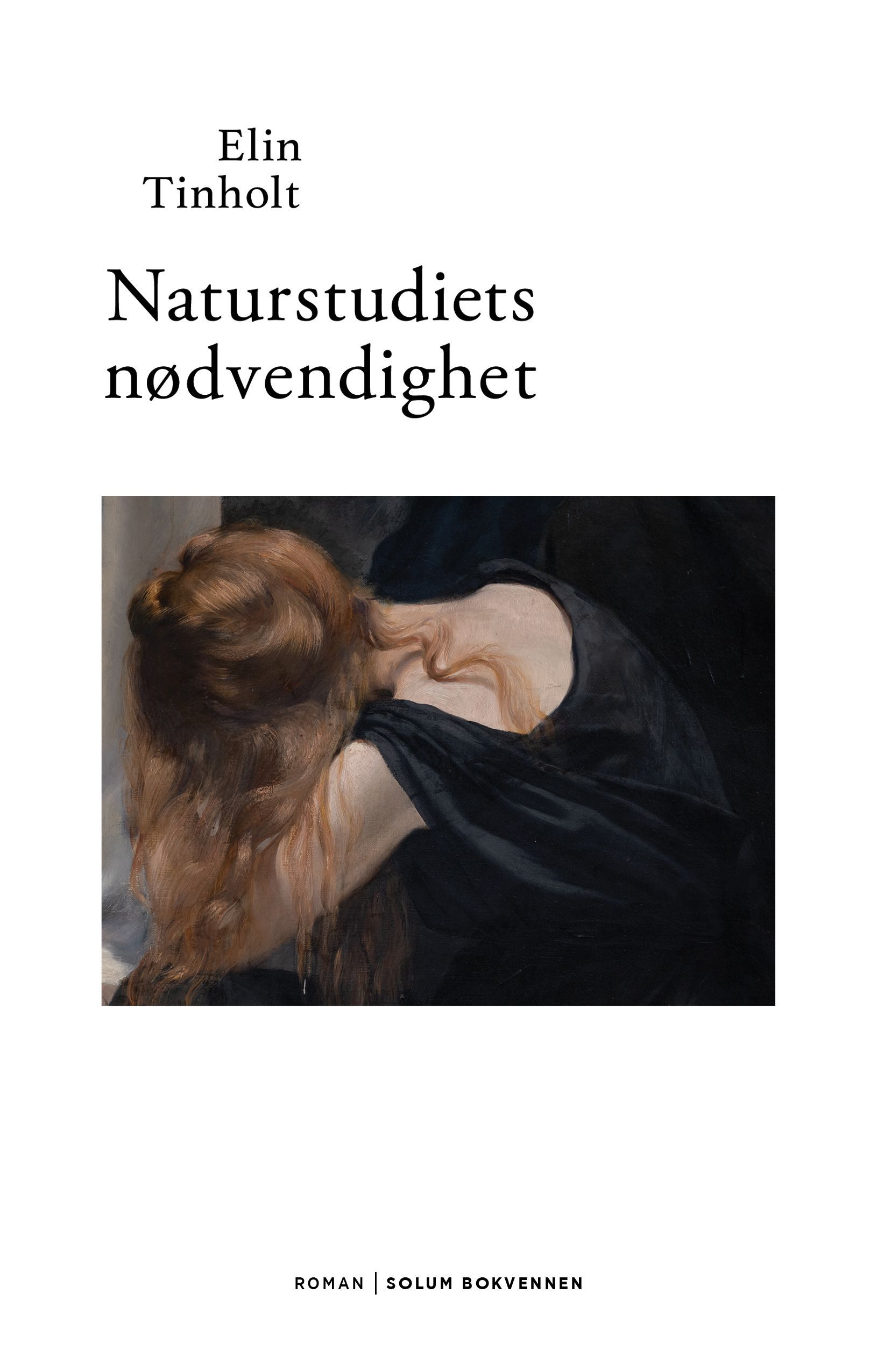 Naturstudiets nødvendighet : roman i fire kapitler