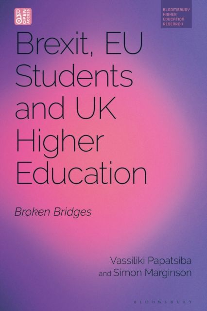 Brexit, EU Students and UK Higher Education : Broken Bridges