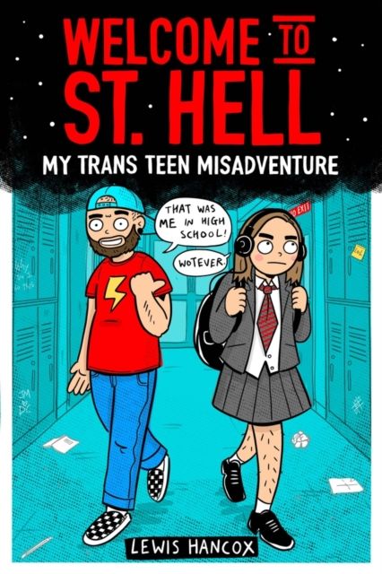 Welcome to St. Hell : my trans teen misadventure