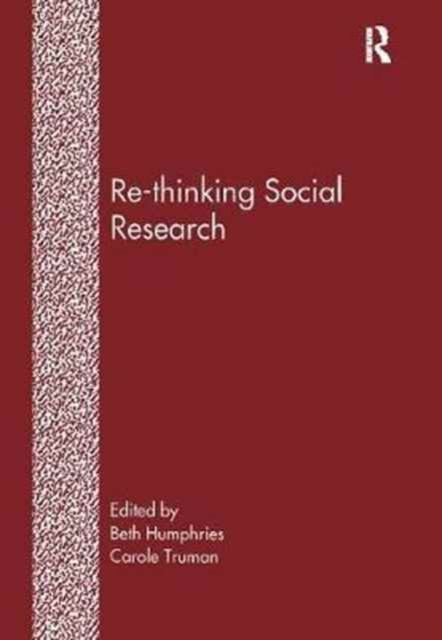 Re-Thinking Social Research : Anti-Discriminatory Approaches in Research Methodology