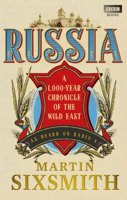 Forsidebilde av Russia : A 1,000-Year Chronicle of the Wild East
