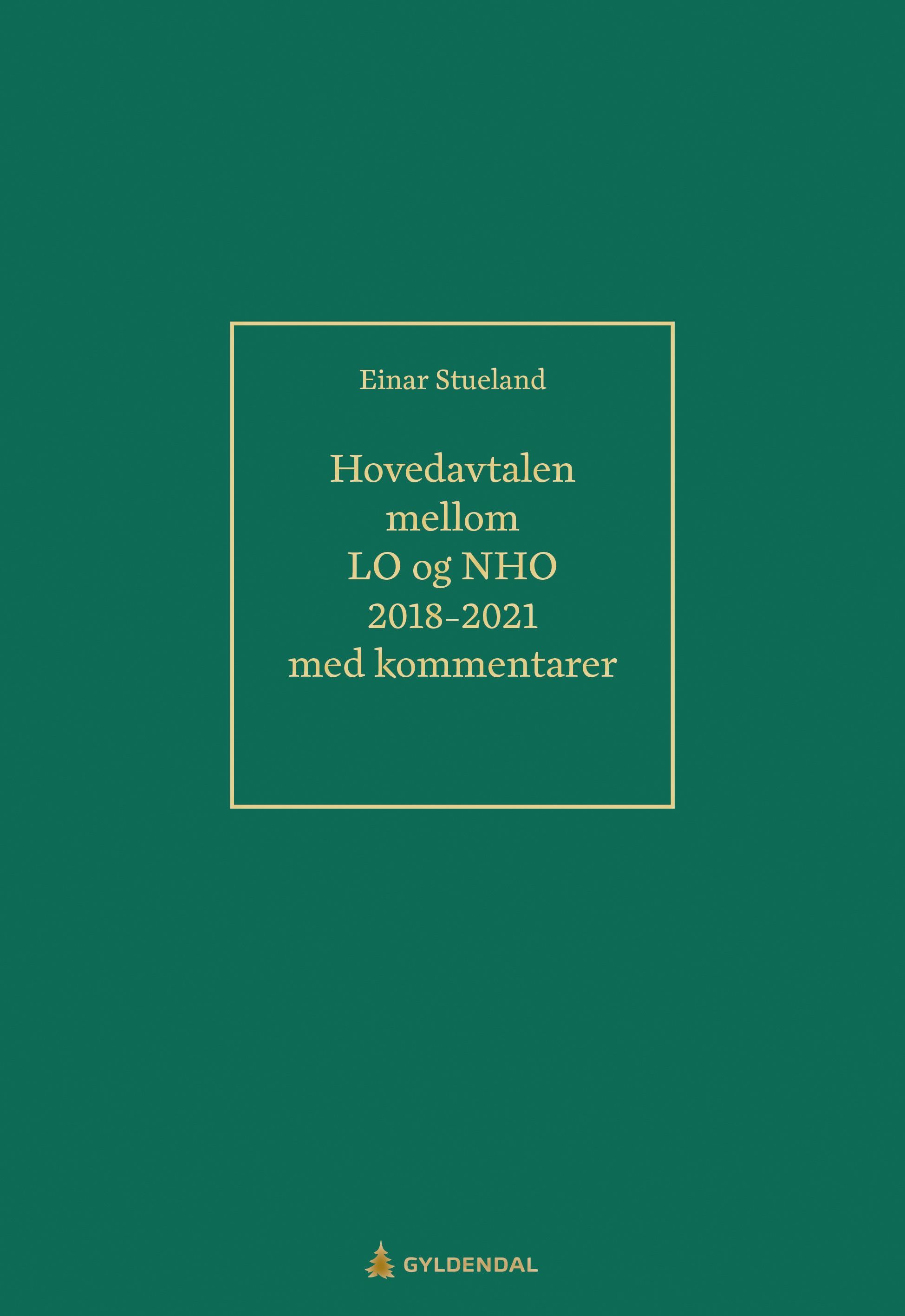 Forsidebilde av Hovedavtalen mellom LO og NHO 2018-2021 : med kommentarer