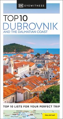 Dubrovnik and the Dalmatian coast : top 10