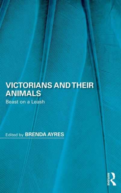 Victorians and Their Animals : Beast on a Leash