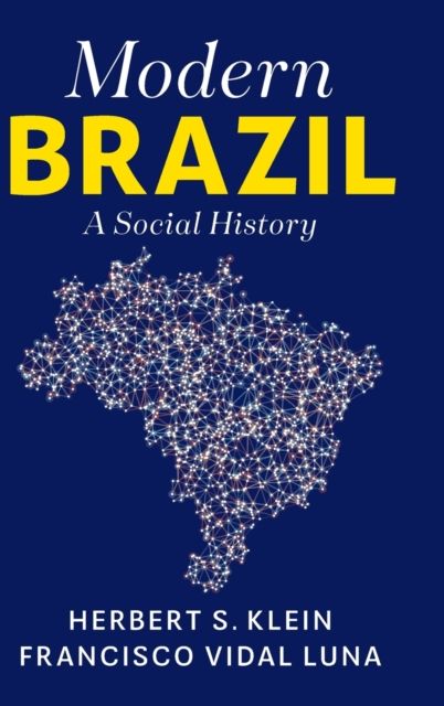 Modern Brazil : A Social History