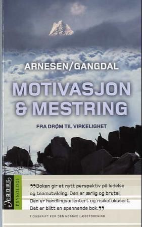 Motivasjon & mestring : fra drøm til virkelighet