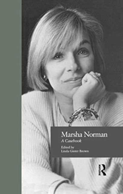 Marsha Norman : A Casebook