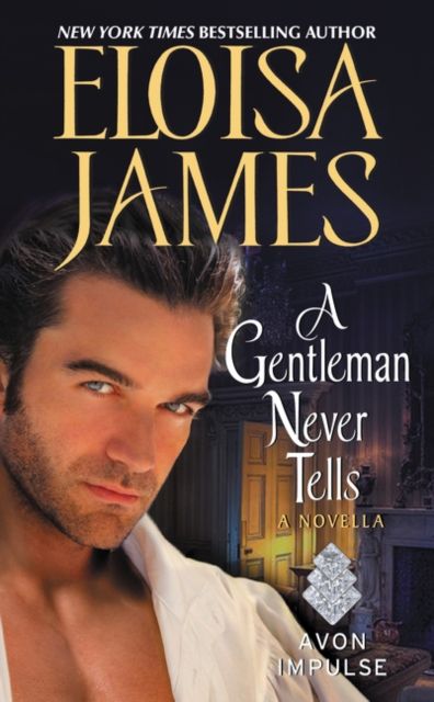 A Gentleman Never Tells : A Novella