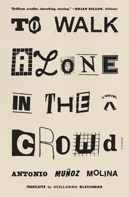 To Walk Alone in the Crowd : A Novel