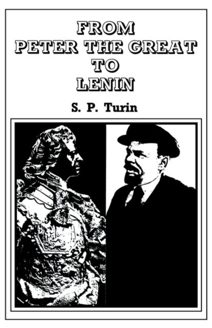Forsidebilde av From Peter the Great to Lenin Cb : History of Russian Labour Movement With Special Reference to Trade Unionism