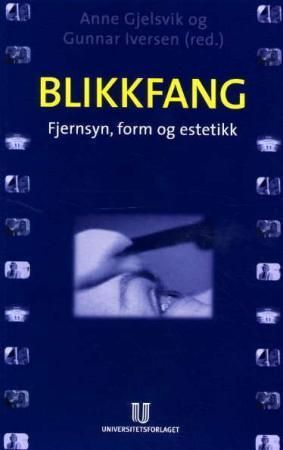 Blikkfang : fjernsyn, form og estetikk