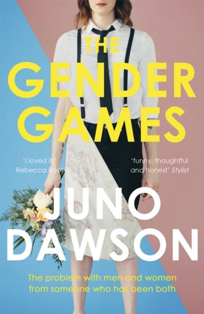 The gender games : the problem with men and women - from someone who has been both