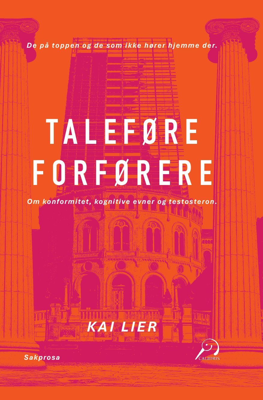 Forsidebilde av Taleføre forførere : Om konformitet, kognitive evner og testosteron.