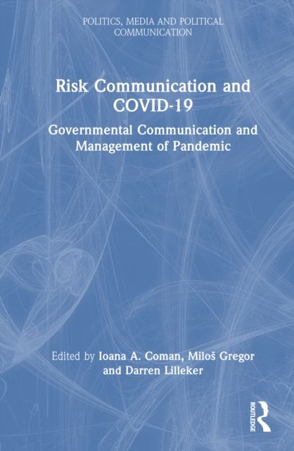 Risk Communication and COVID-19 : Governmental Communication and Management of Pandemic