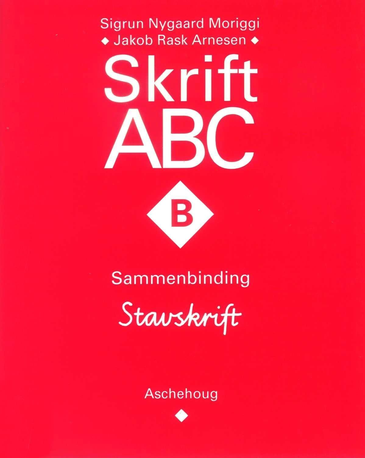 Skrift ABC : B : sammenbinding : stavskrift
