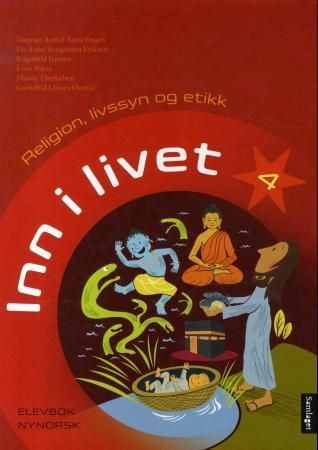 Inn i livet 4 : elevbok : religion, livssyn og etikk