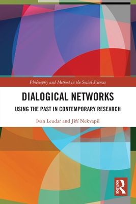 Dialogical Networks : Using the Past in Contemporary Research