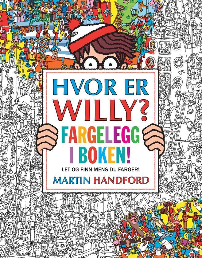 Hvor er Willy? : fargelegg i boken! : let og finn mens du farger!