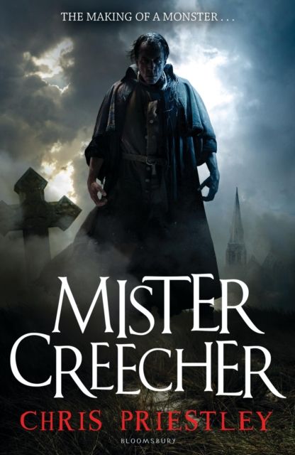 Mister Creecher : a novel in three parts