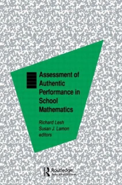 Assessment of Authentic Performance in School Mathematics