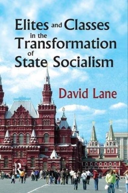 Forsidebilde av Elites and Classes in the Transformation of State Socialism