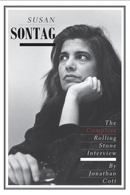 Susan Sontag : The Complete Rolling Stone Interview