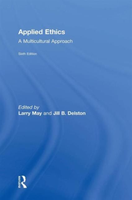 Applied Ethics : A Multicultural Approach
