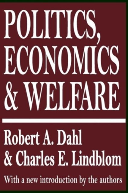 Politics, Economics, and Welfare