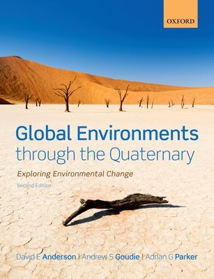 Global Environments through the Quaternary : Exploring Evironmental Change