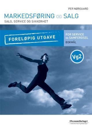Markedsføring og salg : for programområdet salg, service og sikkerhet i utdanningsprogrammet service og samferdsel