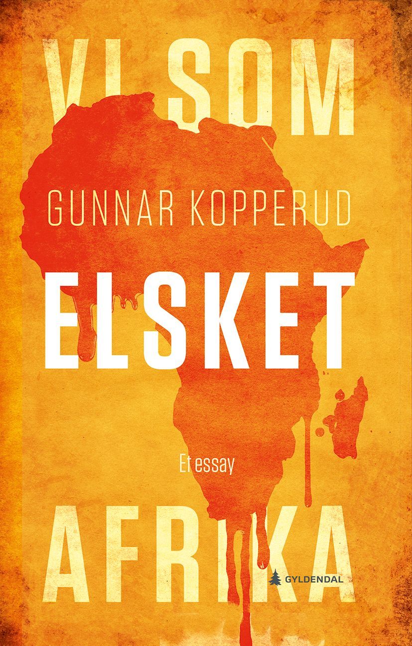 Vi som elsket Afrika : et essay