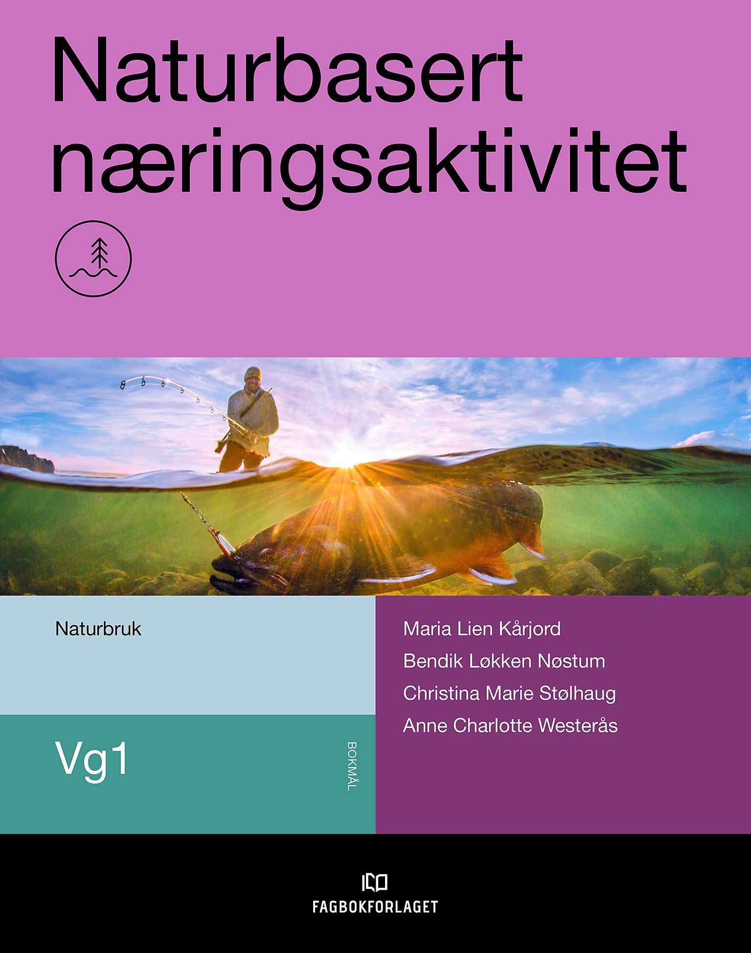 Naturbasert næringsaktivitet : vg1 naturbruk