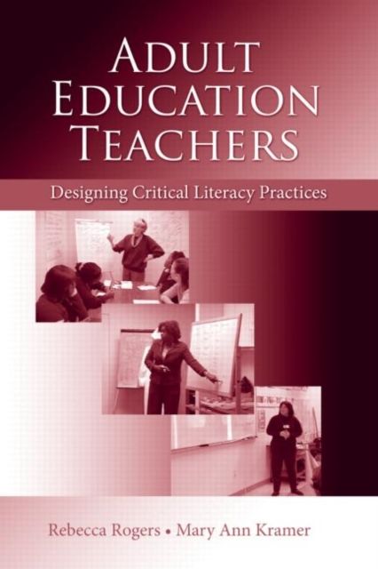 Adult Education Teachers : Designing Critical Literacy Practices