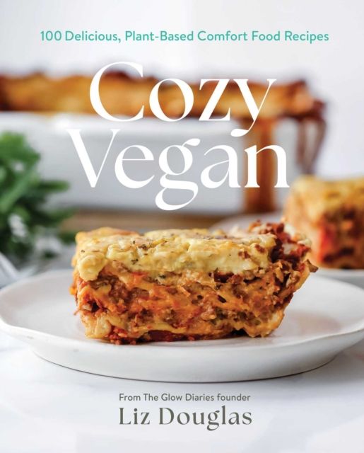 Forsidebilde av Cozy Vegan : 100 Delicious, Plant-Based Comfort Food Recipes (A Cookbook)