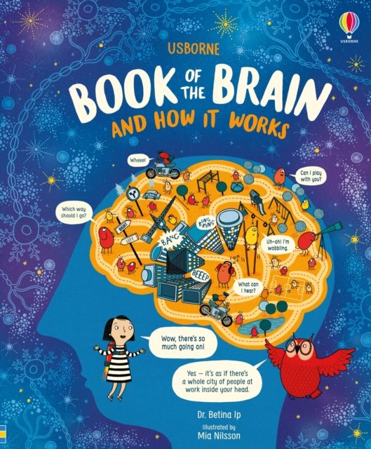 Usborne book of the brain and how it works