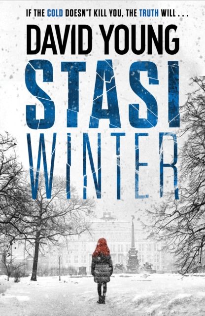 Stasi Winter : The gripping Cold War crime thriller