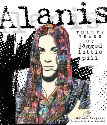 Alanis : Thirty Years of Jagged Little Pill