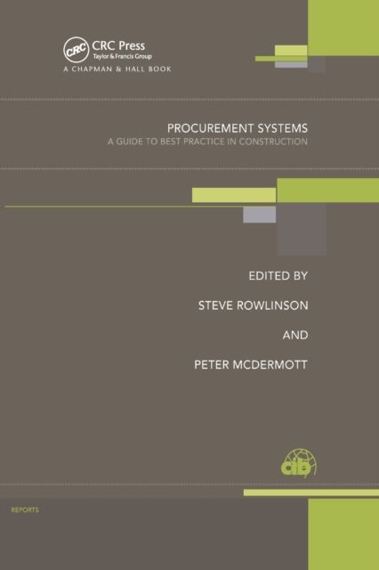 Procurement Systems : A Guide to Best Practice in Construction
