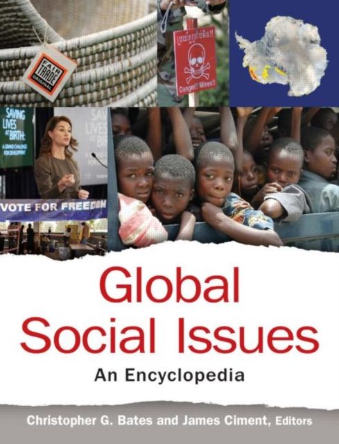 Global Social Issues: An Encyclopedia : An Encyclopedia