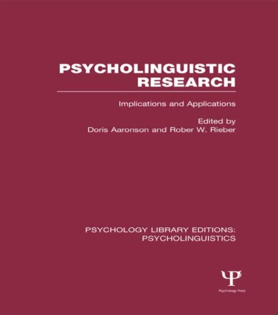 Psycholinguistic Research (PLE: Psycholinguistics) : Implications and Applications