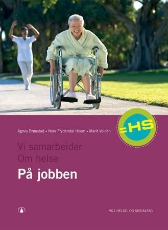 Forsidebilde av På jobben : vg1 helse- og sosialfag : = HS