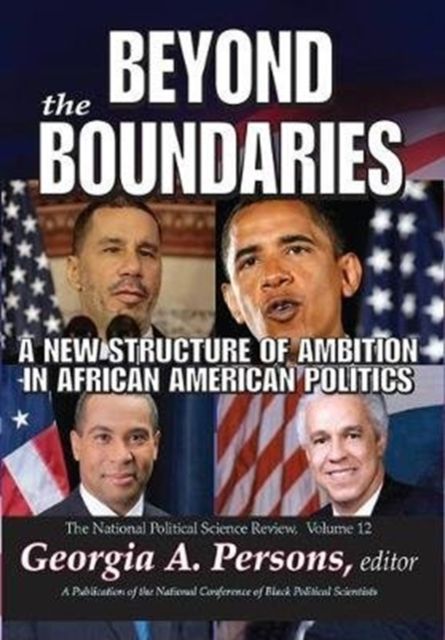 Beyond the Boundaries : A New Structure of Ambition in African American Politics