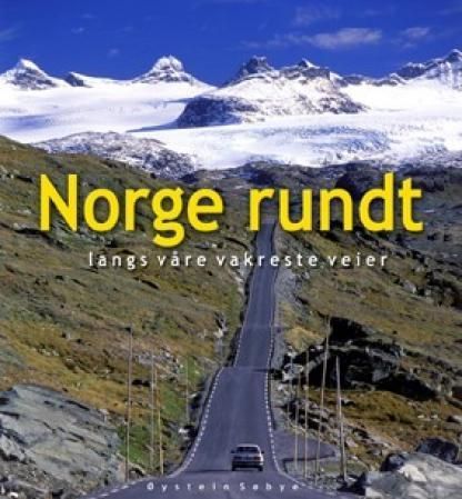 Norge rundt : langs våre vakreste veier