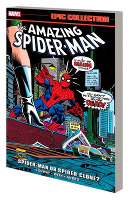 The amazing Spider-Man. Volume 9. 1975-1977 : Spider-Man or Spider-Clone?